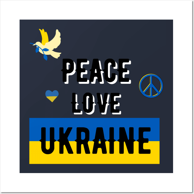PEACE LOVE AND UKRAINE Wall Art by Jadotdot Designs